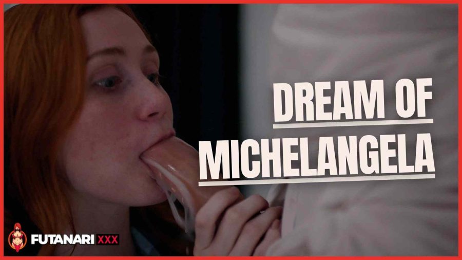 Dream of Michelangela